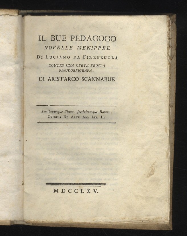 Il bue pedagogo, novelle menippee di Luciano da Firenzuola. Contro …
