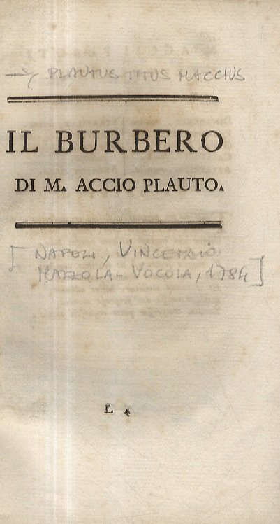 Il Burbero, di M. Accio Plauto. (Segue: Fragmenta). Tomo X. …