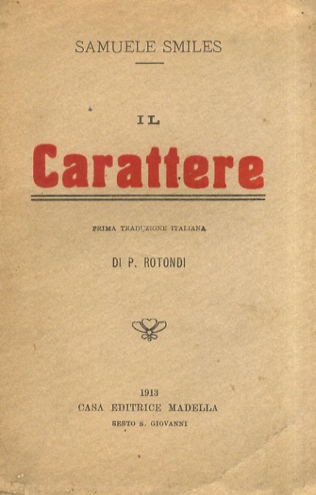 Il Carattere. Prima traduzione italiana di P. Rotondi. Con le …