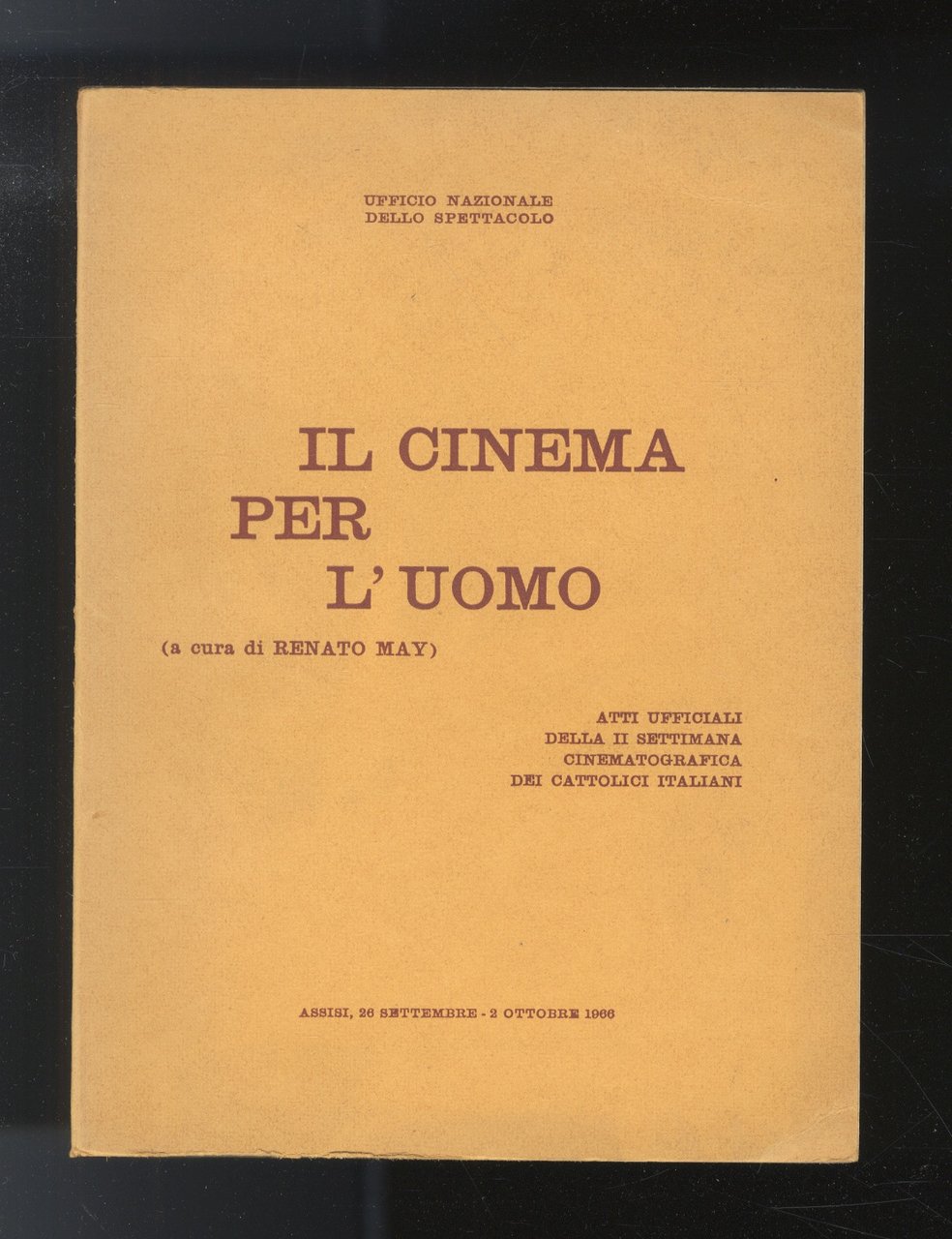 Il cinema per l'uomo. Atti ufficiali della II Settimana cinematografica …