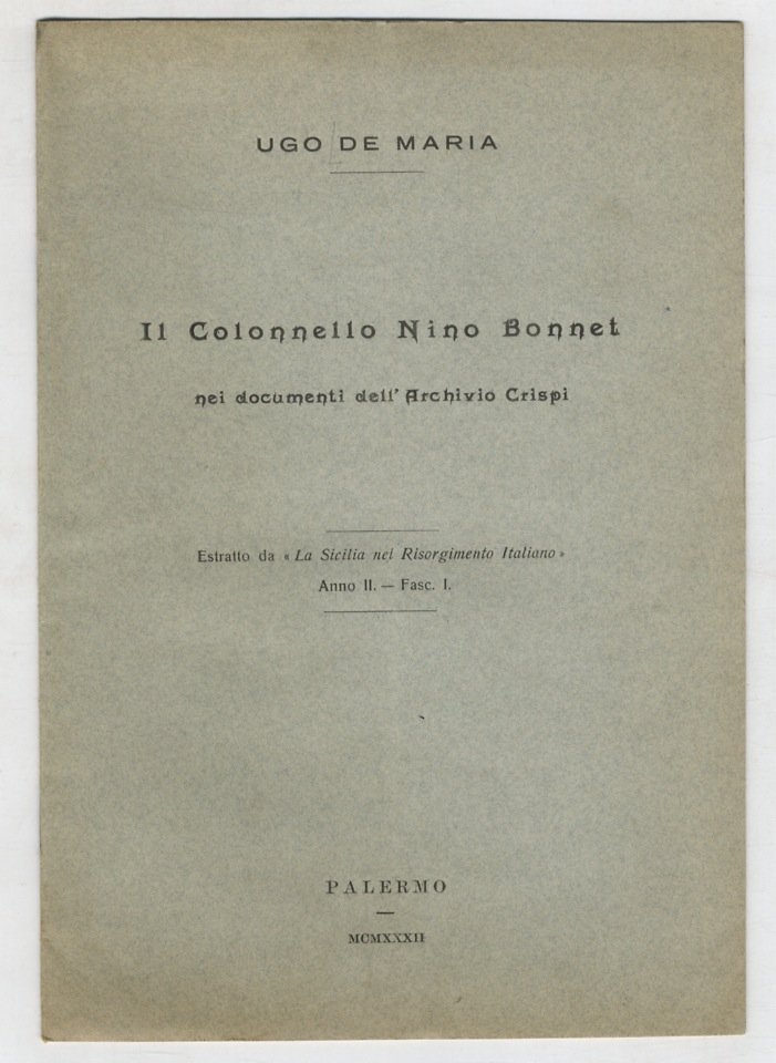 Il Colonnello Nino Bonnet nei documenti dell'Archivio Crispi. | Immagine principale