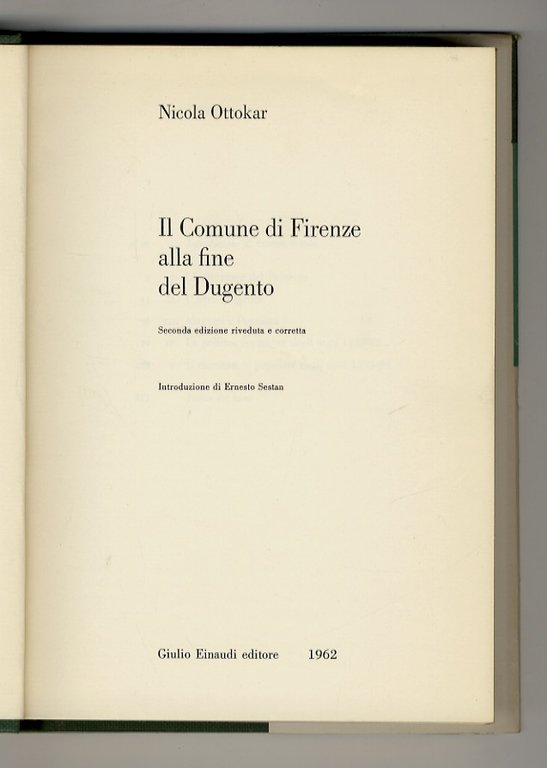 Il Comune di Firenze alla fine del Dugento. Seconda edizione …