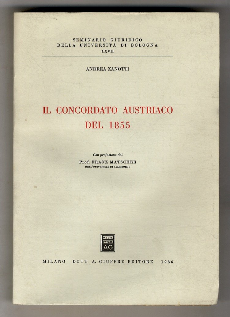 Il concordato austriaco del 1855. Con prefazione di F. Matscher.
