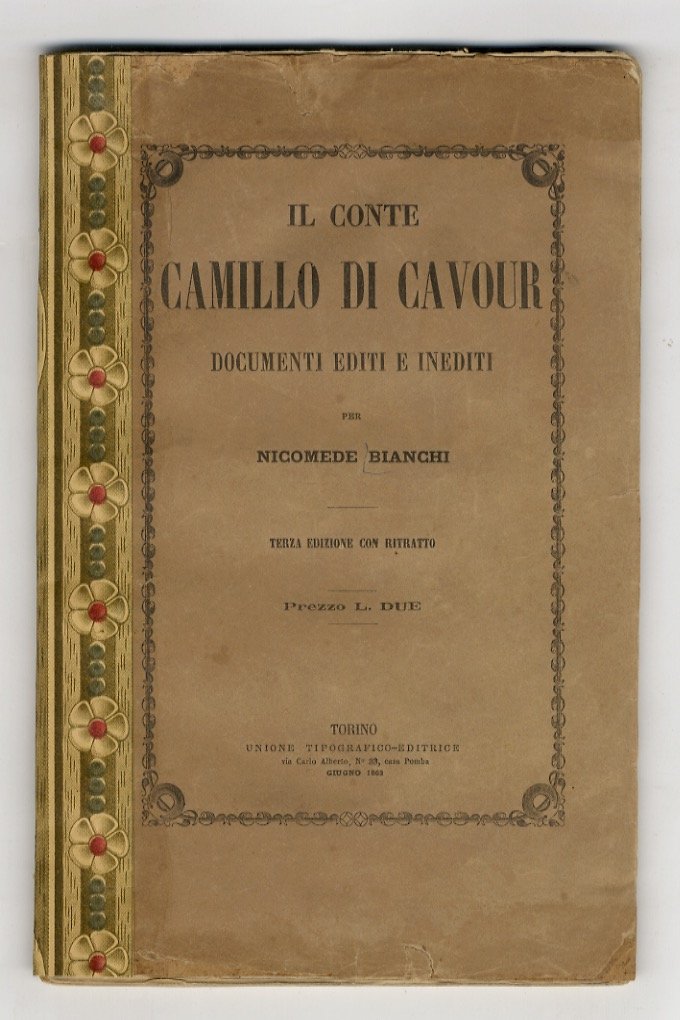 Il Conte di Cavour. Documenti editi ed inediti. Terza Edizione. | Immagine principale