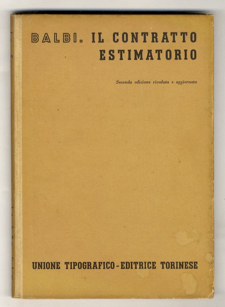 Il contratto estimatorio. Seconda edizione riveduta e aggiornata.