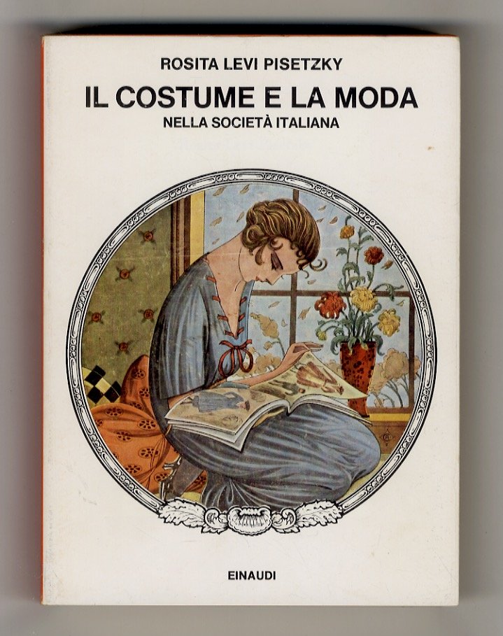 Il costume e la moda nella società italiana.