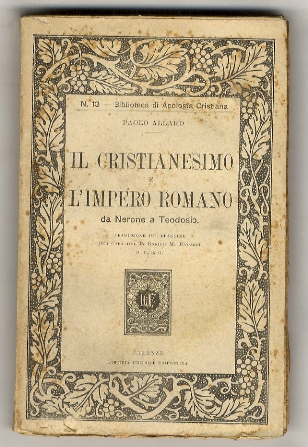 Il Cristianesimo e l'Impero Romano, da Nerone a Teodosio. Traduzione …