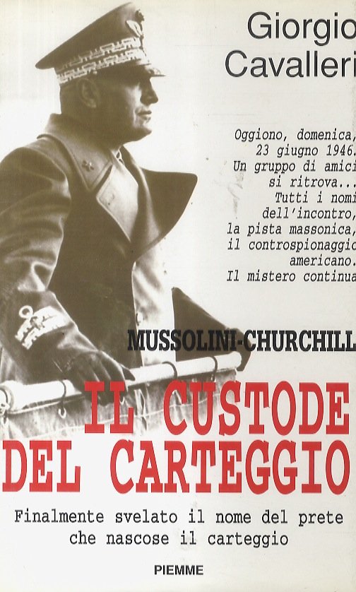 Il custode del carteggio (Mussolini-Churchill).