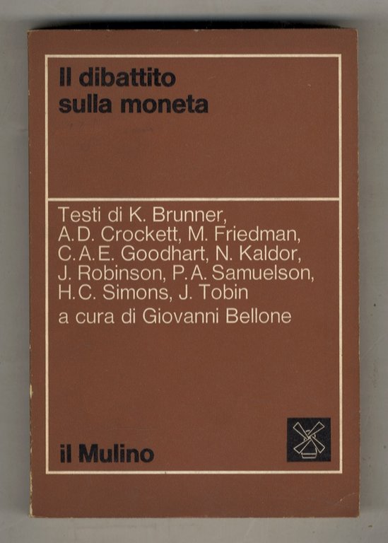 Il dibattito sulla moneta. A cura di Giovanni Bellone.