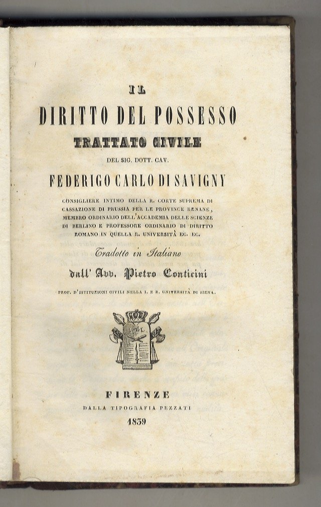Il diritto del possesso. Trattato civile del sig. dott. cav. …