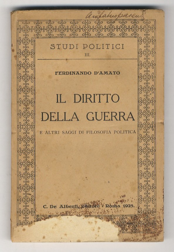 Il diritto della guerra e altri saggi di filosofia politica.