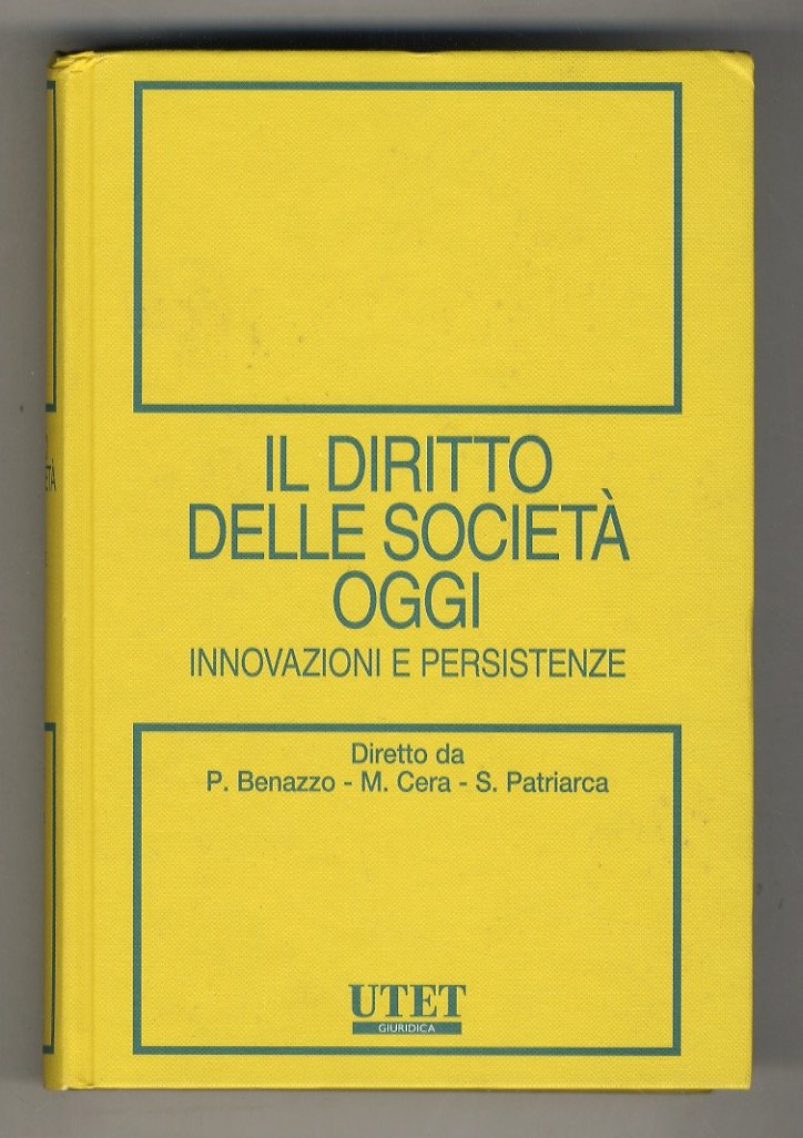 Il diritto delle società oggi. Innovazioni e persistenze. Studi in … | Immagine principale
