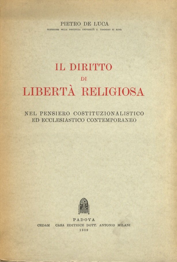 Il diritto di libertà religiosa nel pensiero costituzionalistico ed ecclesiastico …