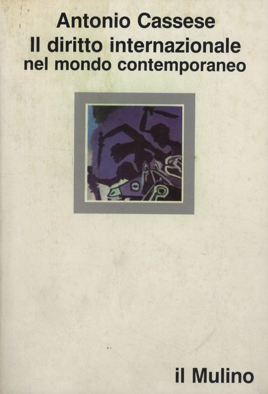 Il diritto internazionale nel mondo contemporaneo.