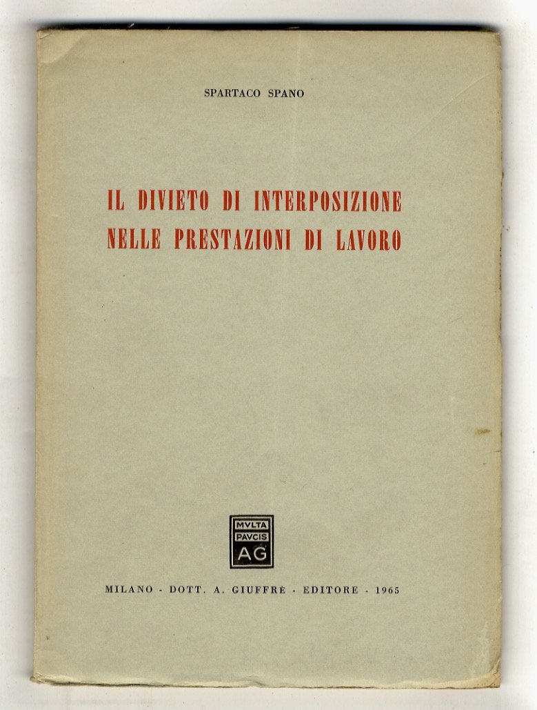 Il divieto di interposizione nelle prestazioni di lavoro.