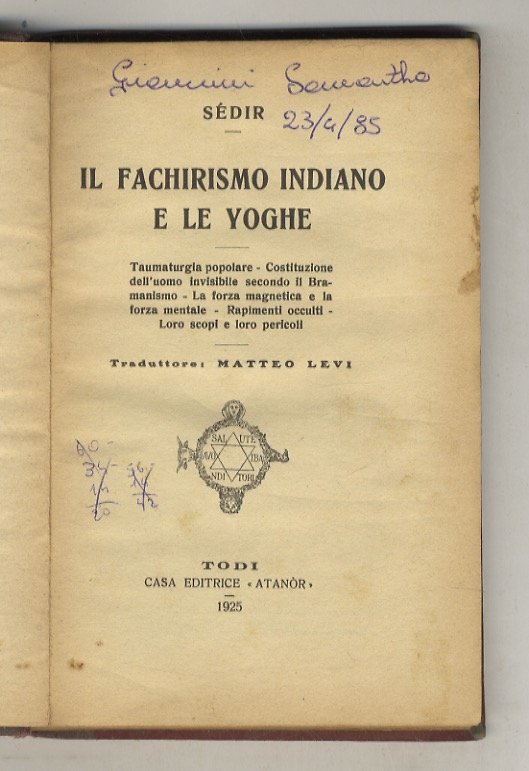Il fachirismo indiano e le Yoghe. Taumaturgia popolare - Costituzione …