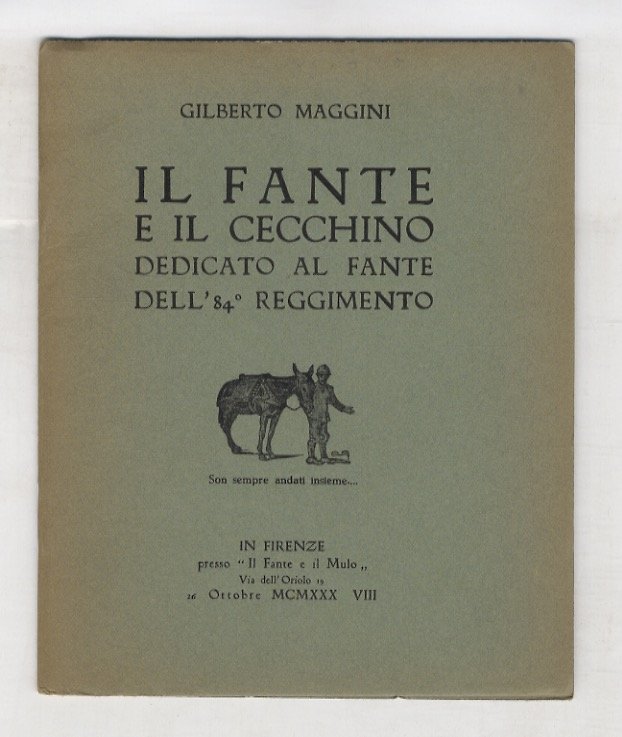 Il Fante e il Fiume. Dedicato a S.E. Benito Mussolini.