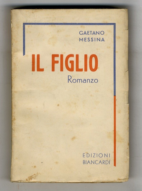 Il figlio. Romanzo.