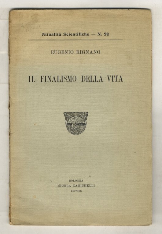 Il finalismo della vita. Conferenza.
