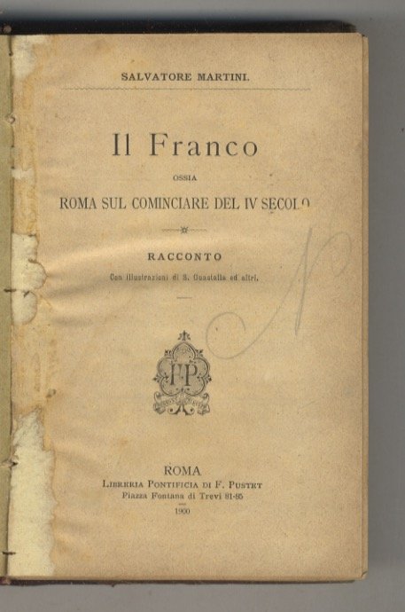 Il Franco, ossia Roma sul cominciare del IV secolo. Racconto.