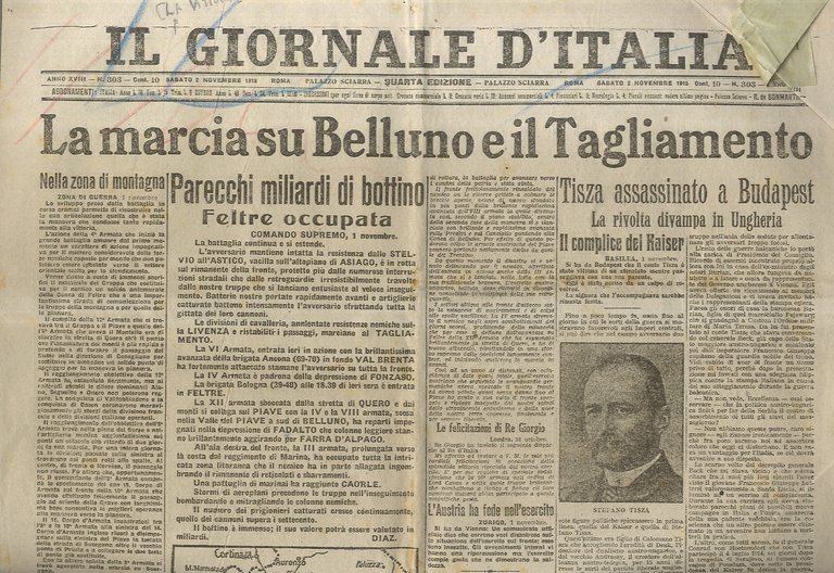 Il Giornale d'Italia. Sabato 2 novembre 1918. Quarta edizione. [In prima pagina su 6 colonne: La marcia su Belluno e il Tagliamento].