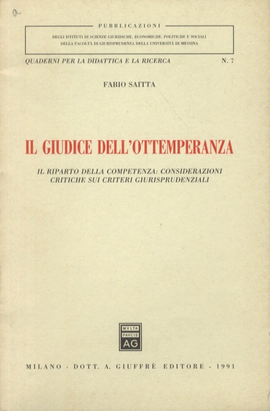 Il giudice dell'ottemperanza. Il riparto della competenza: considerazioni critiche sui …