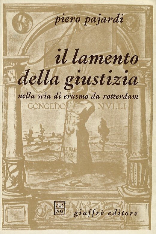 Il lamento della giustizia nella scia di Erasmo da Rotterdam.