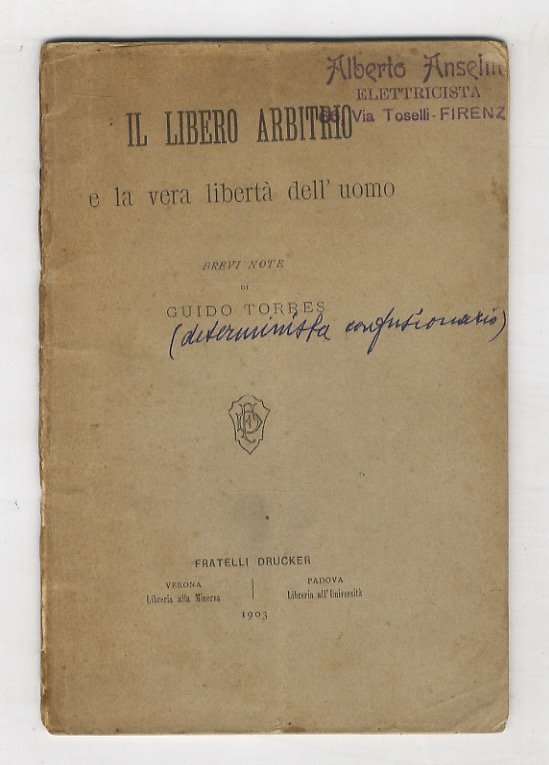 Il libero arbitrio e la vera libertà dell'uomo. Brevi note.