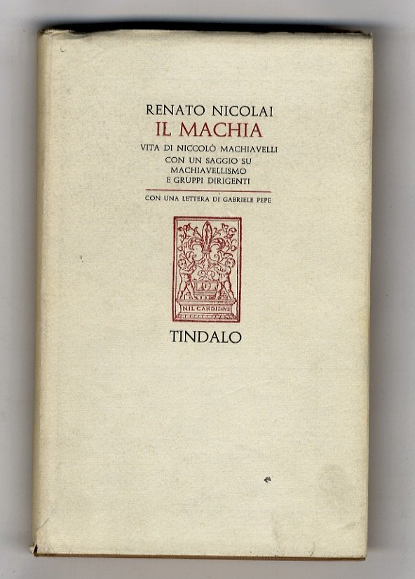 Il Machia. Vita e mito di Niccolò Machiavelli a cinquecento …