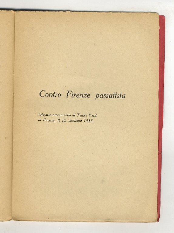 Il mio Futurismo. Seconda edizione con l'aggiunta del discorso Contro … | Immagine Gallery 2