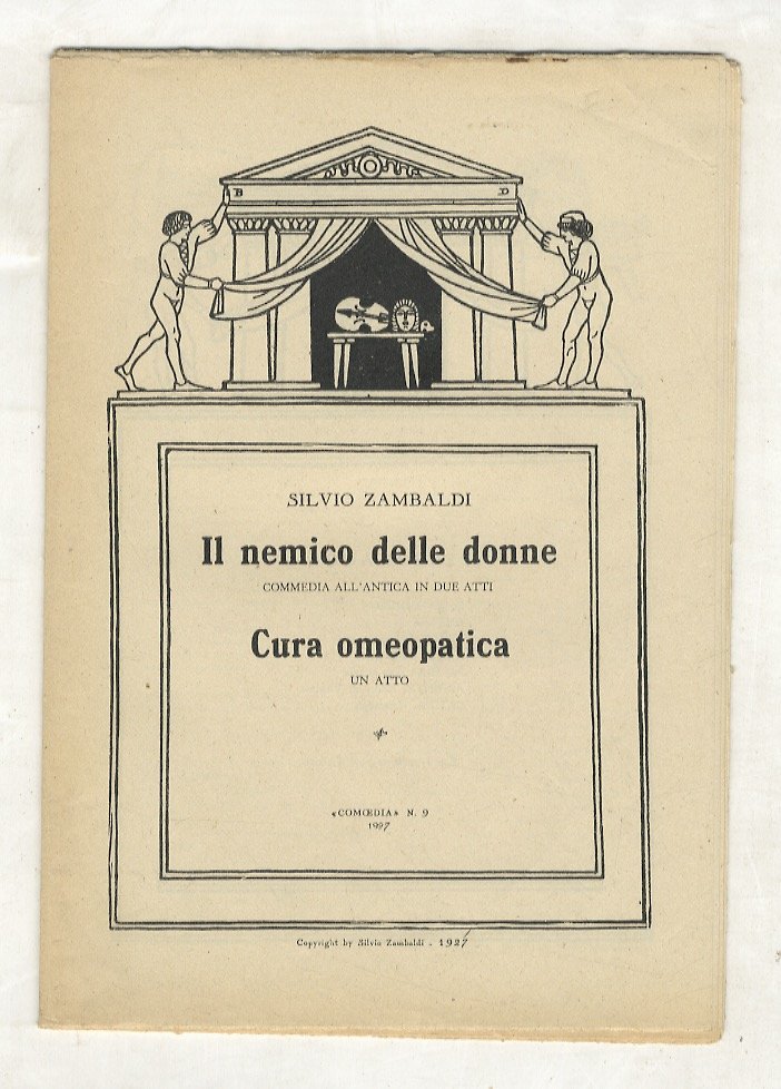 Il nemico delle donne. Commedia all'antica in due atti. Cura …