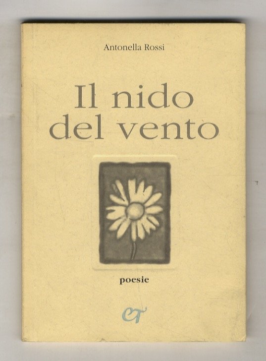 Il nido del vento. Poesie.