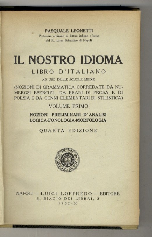 Il nostro idioma. Libro d'Italiano ad uso delle Scuole medie. …