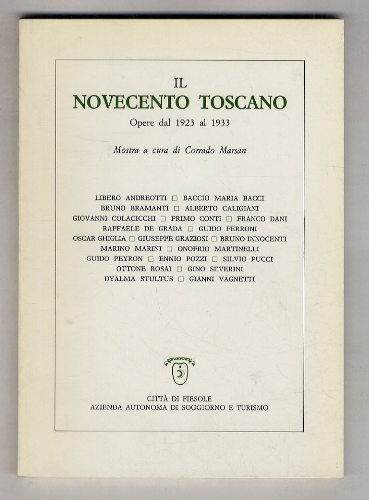 Il Novecento toscano. Opere dal 1923 al 1933. (L. Andreotti, …