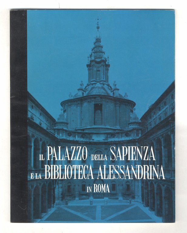 Il palazzo della Sapienza e la Biblioteca Alessandrina in Roma.