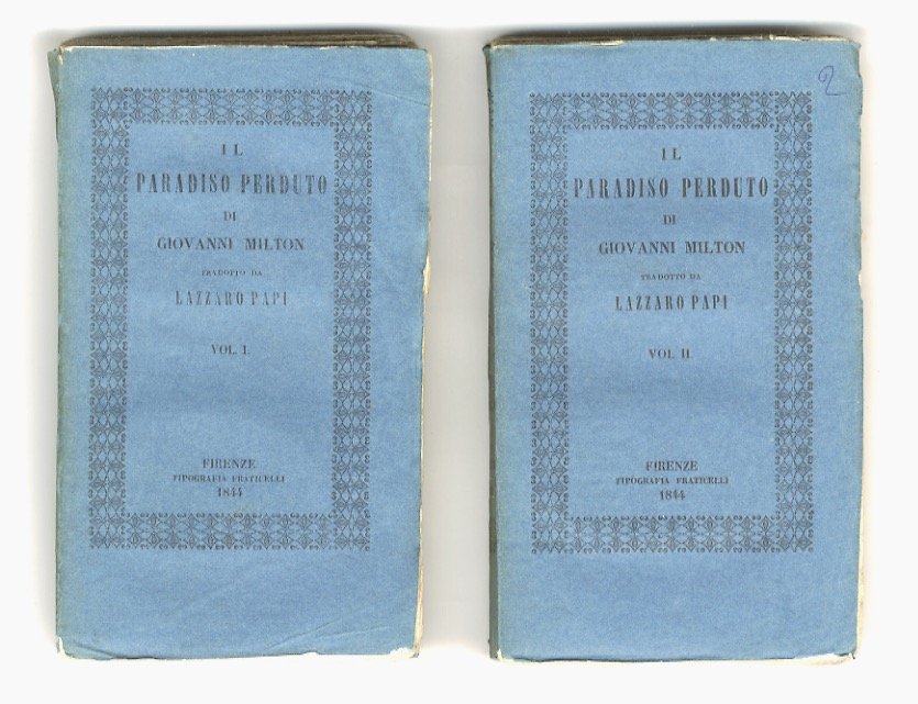Il Paradiso Perduto di Giovanni Milton, tradotta da Lazzaro Lapi. …