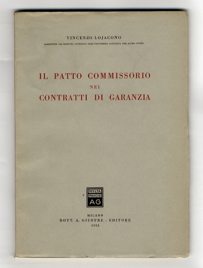 Il patto commissorio nei contratti di garanzia.
