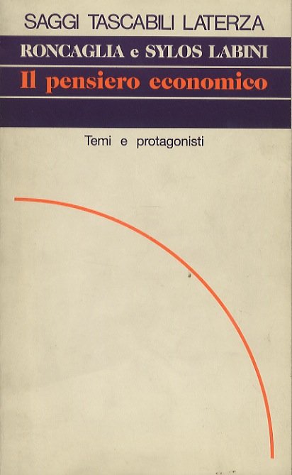 Il pensiero economico. Temi e protagonisti.