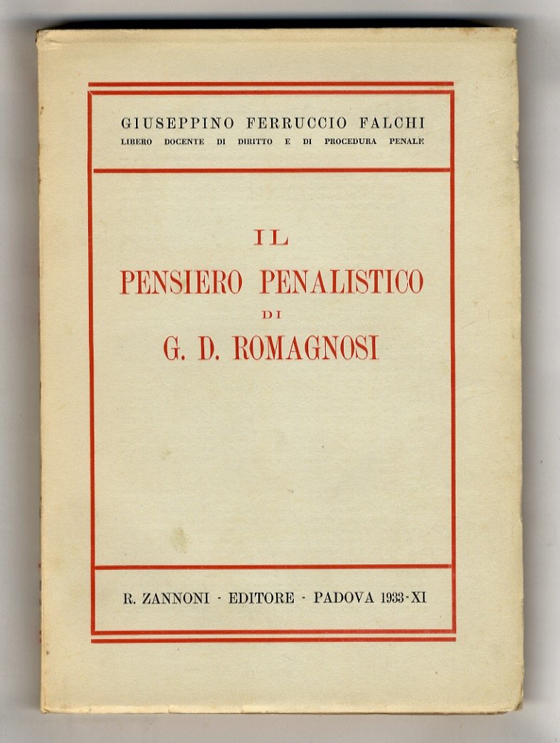 Il pensiero penalistico di G. D. Romagnosi.