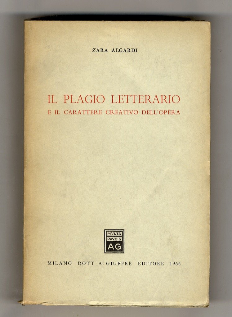 Il plagio letterario e il carattere creativo dell'opera.