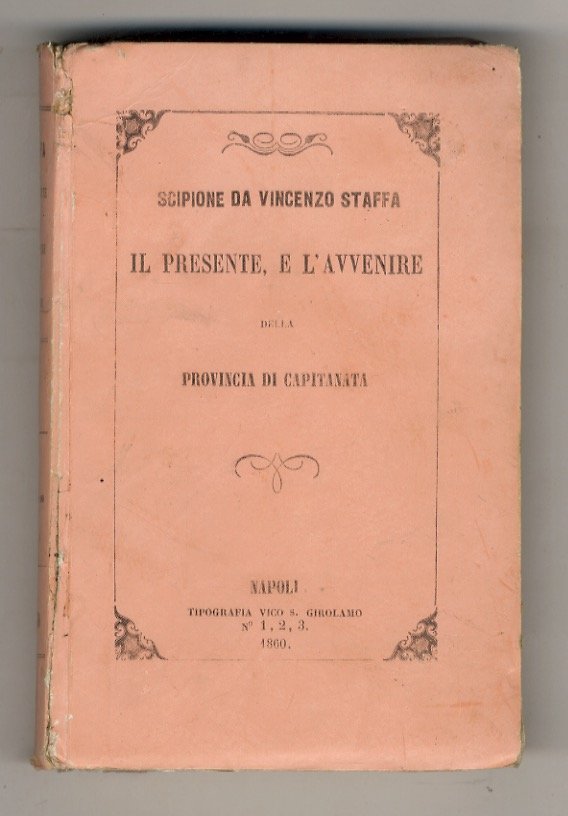 Il presente e l'avvenire della provincia di Capitanata per l'avvocato …