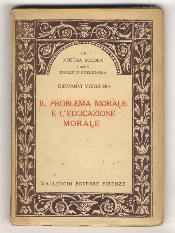 Il problema morale e l'educazione morale.