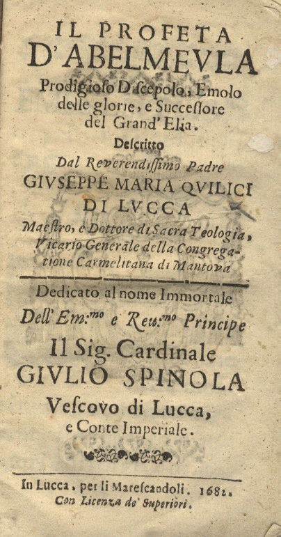 Il profeta d'Abelmeula, prodigioso discepolo, Emolo delle glorie, e Successore …