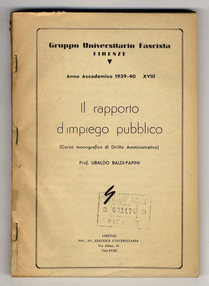 Il rapporto d'impiego pubblico. (Corso monografico di diritto amministrativo). Università …