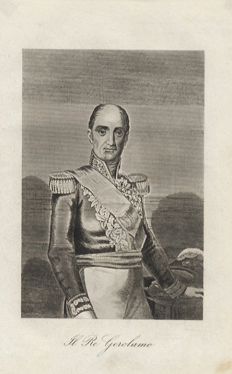 Il Re Gerolamo. (Ritratto in età matura: in piedi, a …
