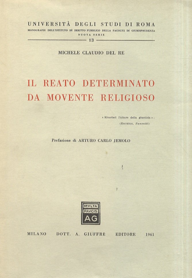 Il reato determinato da movente religioso.