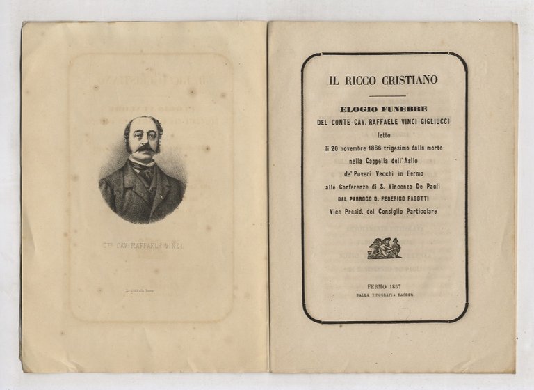 Il ricco cristiano. Elogio funebre del conte cav. Raffaele Vinci …