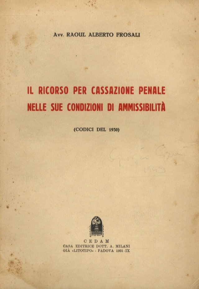 Il ricorso per Cassazione penale nelle sue condizioni di ammissibilità. …