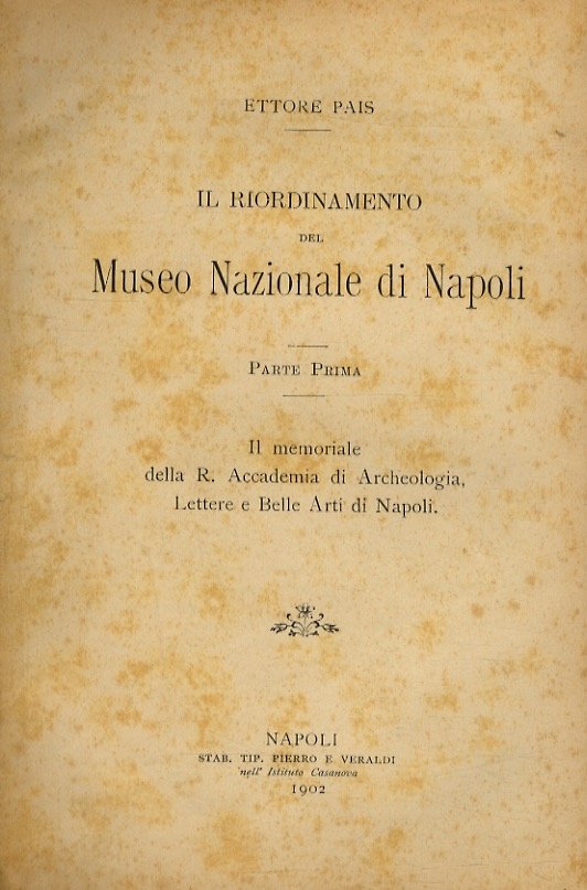 Il riordinamento del Museo Nazionale di Napoli. Parte prima: il …