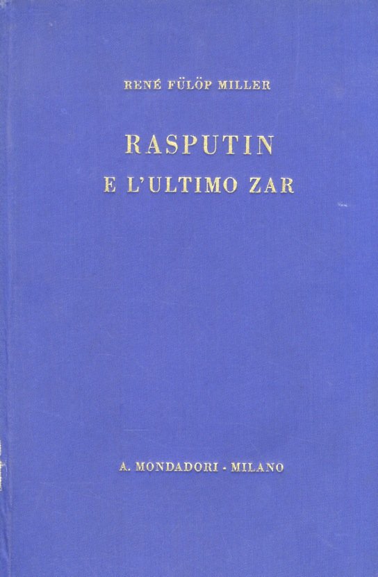 Il santo diavolo. Rasputin e l'ultimo Zar. Traduzione dal tedesco …